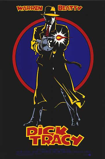 DICK TRACY.... directed by Warren Beatty (not just a pretty face)